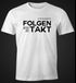 Herren T-Shirt niemandem folgen außer dem Takt Sprüche Party Feiern Festival Fun-Shirt Moonworks®preview