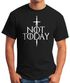 Herren T-Shirt Not Today Schwert lustige Sprüche Serie Zitat Fun Shirt Moonworks®preview