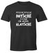 Herren T-Shirt Pitsche Pitsche Patsche Ich hab einen an der Klatsche Spruch-Shirt Fun-Shirt Moonworks®preview