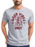 Herren T-Shirt Printshirt Spruch Good Vibes Only Skelett-Motiv Sommer Frontprint Fashion Streetstyle Neverless®preview