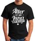 Herren T-Shirt runder Geburtstag Alter Älter ist wie Jung nur besser 30, 40, 50, 60, 65, 70, 75 oder 80 Jährigen Moonworks®preview