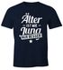 Herren T-Shirt runder Geburtstag Alter Älter ist wie Jung nur besser 30, 40, 50, 60, 65, 70, 75 oder 80 Jährigen Moonworks®preview