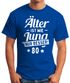 Herren T-Shirt runder Geburtstag Alter Älter ist wie Jung nur besser 30, 40, 50, 60, 65, 70, 75 oder 80 Jährigen Moonworks®preview