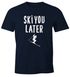 Herren T-Shirt Ski you later Ski-Fahrer Ski-Urlaub Wintersportler Piste lustig Fun-Shirt Moonworks®preview