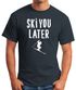 Herren T-Shirt Ski you later Ski-Fahrer Ski-Urlaub Wintersportler Piste lustig Fun-Shirt Moonworks®preview