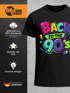 Herren T-Shirt Spruch Back to the 90s Fasching Karneval Kostüm-Ersatz Verkleidung Last Minute Männer Funshirt Moonworks®preview