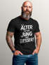 Herren T-Shirt Spruch Geburtstag Älter ist wie jung nur besser Geburtstagsshirt Sarkasmus Fun Printshirt Moonworks®preview
