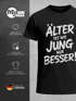 Herren T-Shirt Spruch Geburtstag Älter ist wie jung nur besser Geburtstagsshirt Sarkasmus Fun Printshirt Moonworks®preview
