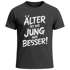 Herren T-Shirt Spruch Geburtstag Älter ist wie jung nur besser Geburtstagsshirt Sarkasmus Fun Printshirt Moonworks®preview