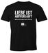 Herren T-Shirt Spruch Liebe ist aus aber wir haben noch Gin da Fun-Shirt Moonworks®preview