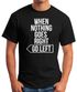 Herren T-Shirt Spruch-Shirt when nothing goes right go left Motivation Moonworks®preview