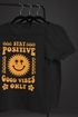 Herren T-Shirt Statement Spruch Stay Positive Good Vibes Only Sonne Smile Sommer Fashion Streetstyle Neverless®preview