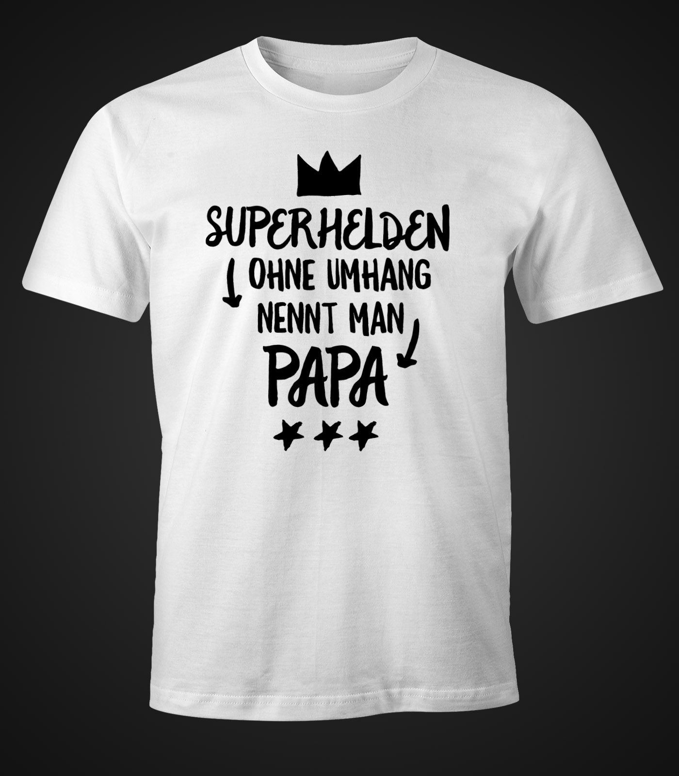 Herren TShirt &quot;Superhelden ohne Umhang nennt man Papa