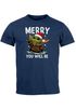 Herren T-Shirt Weihnachten Fun-Shirt Spruch lustig Merry You will be XMAS Moonworks®preview