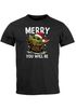 Herren T-Shirt Weihnachten Fun-Shirt Spruch lustig Merry You will be XMAS Moonworks®preview