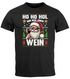 Herren T-Shirt Weihnachten Spruch Lustig Ho Ho Hol mir einen Wein Weihnachtsshirt Männer XMAS Moonworks®preview