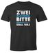 Herren T-Shirt Zwei Alkohol bitte egal was lustiges Trink Shirt Saufen Bier Party Moonworks®preview