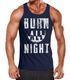 Herren Tank-Top Burn All Night Muskelshirt Muscle Shirt Neverless®preview