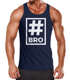 Herren Tanktop Hashtag Bro Brother Moonworks®preview