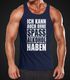 Herren Tanktop Ich kann auch ohne Spaß Alkohol haben Fun-Shirt Spruch-Shirt Party Feiern Festival Muskelshirt Tank Top Muscle Shirt Achselshirt Moonworks®preview