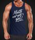 Herren Tanktop Mutti mir geht's gut! Muskelshirt Tank Top Muscle Shirt Moonworkspreview