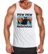 Herren Tanktop Pew Pew Madafakas Katze Cat crazy verrückt lustig Muscle Shirt Achselshirt Moonworks®preview