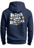 Hoodie Backprint Herren Spruch Better Luck Next Time Slogan Schrift Grafik Rückenaufdruck Fashion Streetstyle Neverless®preview