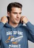 Hoodie Herren Spruch Sägespäne sind Männer-Glitzer Motiv Handwerker Säge Fashion Streetstyle Neverless®preview
