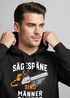 Hoodie Herren Spruch Sägespäne sind Männer-Glitzer Motiv Handwerker Säge Fashion Streetstyle Neverless®preview