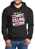 Hoodie Herren This is my Zombie killing Hoodei Halloween Horror Fun-Shirt Kapuzen-Pullover Moonworks®preview