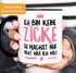 Ich bin keine zicke du machst nur nicht was ich will Kaffeetasse Keramiktasse MoonWorks®preview