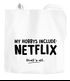 Jutebeutel My Hobby include: Netflix. Thats all. Baumwolltasche Stoffbeutel Tragetasche Moonworks®preview