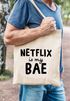 Jutebeutel Netflix is my BAE Serienjunkie chillen gammeln Baumwolltasche Stoffbeutel Tragetasche Moonworks®preview