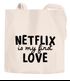 Jutebeutel Netflix is my first love Serienjunkie chillen gammeln Baumwolltasche Stoffbeutel Tragetasche Moonworks®preview