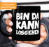 Kaffee-Tasse Bin da kann losgehen einfarbig MoonWorks®preview
