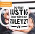 Kaffee-Tasse Du bist lustig dich töte ich zuletzt Spruch-Tasse Sprüche Quote Büro BürotasseMoonWorks®preview