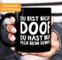Kaffee-Tasse Du bist nicht doof du hast nur Pech beim Denken Spruch-Tasse MoonWorks®preview