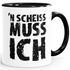 Kaffee-Tasse Einen Scheiß muß ich Spruch-Tasse Teetasse mit Spruch MoonWorks®preview