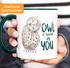 Kaffee-Tasse Eule Owl I need is you Liebe Spruch Geschenk Valentinstag Weihnachten Ehe Partnerschaft MoonWorks®preview