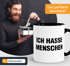 Kaffee-Tasse Ich hasse Menschen Kaffeetasse Teetasse Keramiktasse MoonWorks®preview