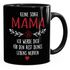 Kaffee-Tasse "Keine Sorge Mama..." lustiges Muttertagsgeschenk SpecialMe®preview