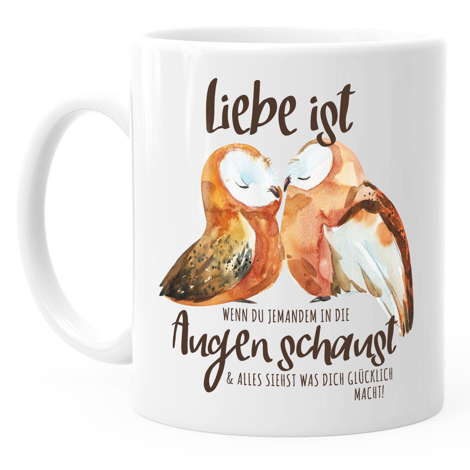 KaffeeTasse Liebe ist wenn du jemanden in die Augen schaust Eule Liebe