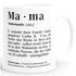 Kaffee-Tasse Mama Definition Dictionary Wörterbuch Duden Geschenk für Mama Mutter MoonWorks®preview