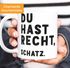 Kaffee-Tasse mit Spruch Du hast recht, Schatz Geschenk Partner Kaffeebecher MoonWorks®preview