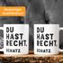 Kaffee-Tasse mit Spruch Du hast recht, Schatz Geschenk Partner Kaffeebecher MoonWorks®preview