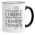 Kaffee-Tasse mit Spruch That's what i do i drink and i know things Geschenkidee für Serienfans Bürotasse MoonWorks®preview