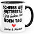 Kaffee-Tasse Muttertag lustig Scheiss auf Muttertag wir lieben dich jeden Tag Geschenk Mama Kinder personalisiert SpecialMe®preview