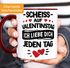 Kaffee-Tasse Scheiss auf Valentinstag Geschenk Sprüche Liebe lustig Liebeserklärung  Mann Frau Moonworks®preview
