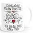 Kaffee-Tasse Scheiß auf Valentinstag Liebe Geschenk mit Namen personalisiert Liebeserklärung Liebesbeweis SpecialMe®preview