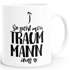 Kaffee-Tasse So sieht mein Traummann aus Spruch Geschenk Liebe Valentinstag Mann Freund MoonWorks®preview